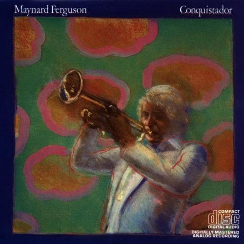 Maynard Ferguson/Conquistador