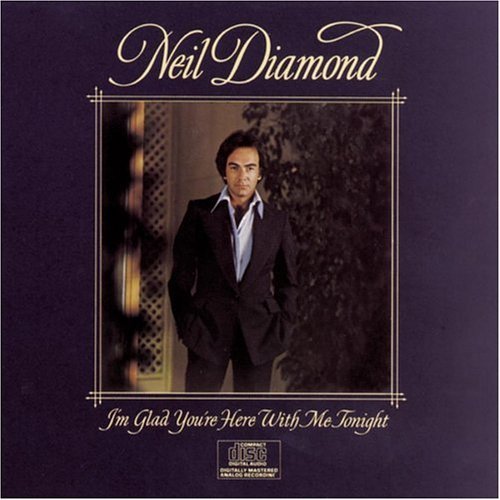 Neil Diamond/I'M Glad You'Re Here With Me T