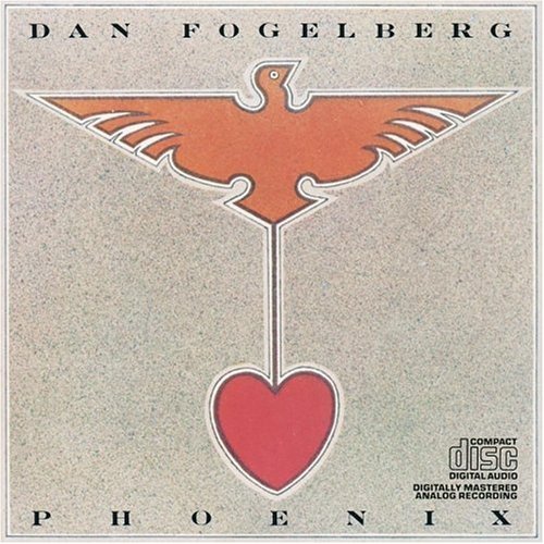 Fogelberg Dan Phoenix 