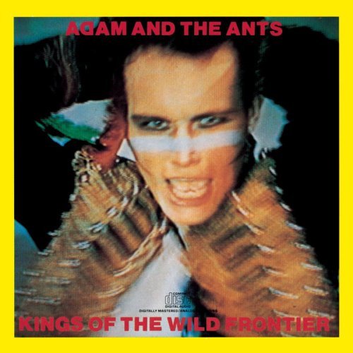 Adam Ant Kings Of The Wild Frontier 