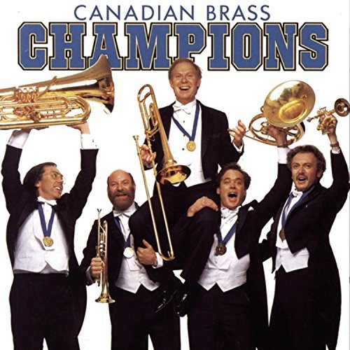 Canadian Brass/Champions@Canadian Brass