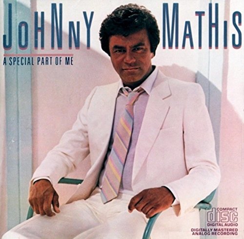 Johnny Mathis/Special Part Of Me