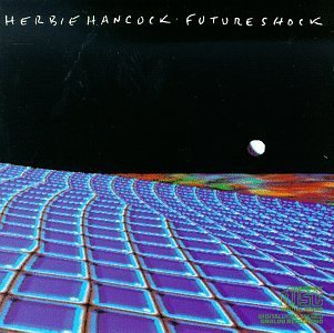 Herbie Hancock/Future Shock