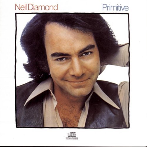 Neil Diamond/Primitive