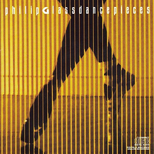 Philip Glass/Dance Pieces