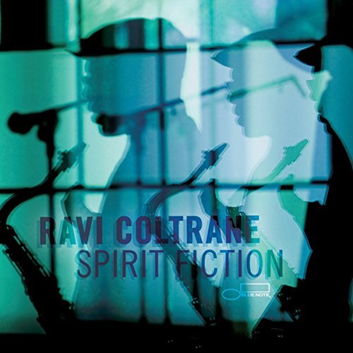 Ravi Coltrane/Spirit Fiction