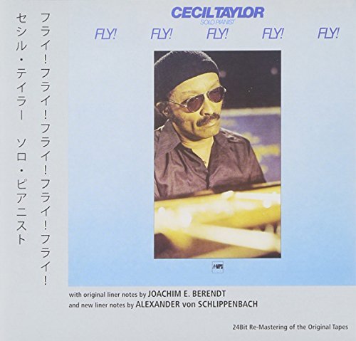 Cecil Taylor/Fly! Fly! Fly! Fly! Fly!