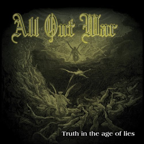 All Out War/Truth In The Age Of Lies