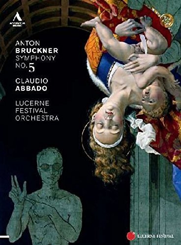 A. Bruckner/Symphony No. 5@Abbado/Lucerne Festival Orches