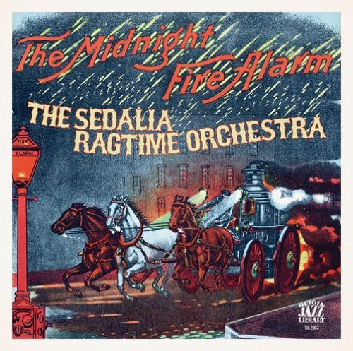 Sedalia Ragtime Orchestra/Midnight Fire Alarm