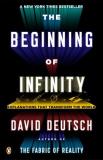 David Deutsch The Beginning Of Infinity Explanations That Transform The World 