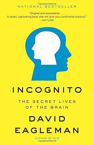 David Eagleman/Incognito@ The Secret Lives of the Brain