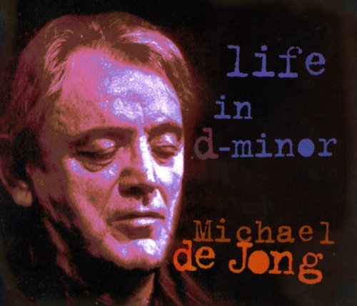Michael De Jong/Life In D-Minor@Import-Gbr
