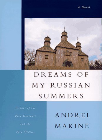 andrei Makine/Dreams Of My Russian Summers
