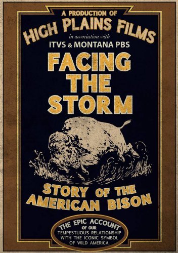 Facing The Storm/Story Of The American Bison@Nr