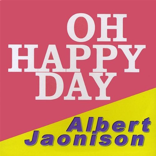 Albert Jaonison/Oh Happy Day
