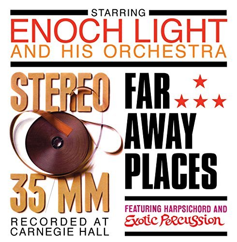 Enoch Light Orchestra/Stereo 35 Mm/Far Away Places