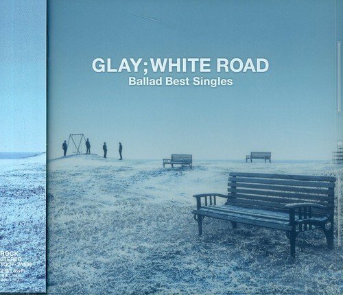 Glay/Ballad Best Singles-White Road@Import-Jpn@Incl. Bonus Track