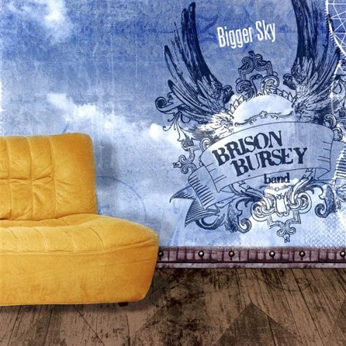 Brison Bursey Band/Bigger Sky