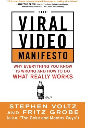 Stephen Voltz/The Viral Video Manifesto@ Why Everything You Know Is Wrong and How to Do Wh