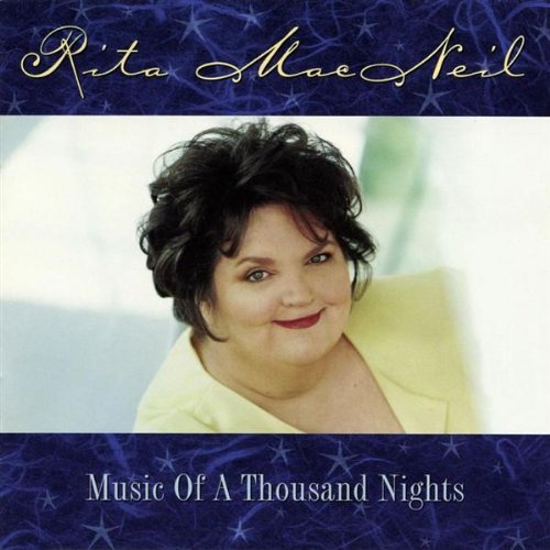 Rita Macneil/Music Of A Thousand Nights