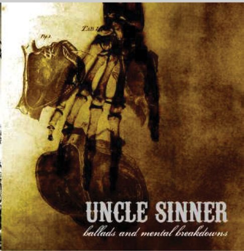 Uncle Sinner/Ballads & Mental Breakdowns@Lmtd Ed.