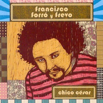 Chico Cesar/Francisco Forro Y Frevo@Import-Bra