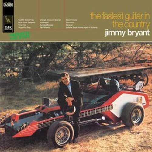 Jimmy Bryant/Fastest Guitar In The Country
