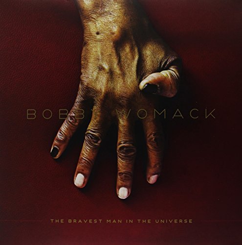 Bobby Womack Bravest Man In The Universe 