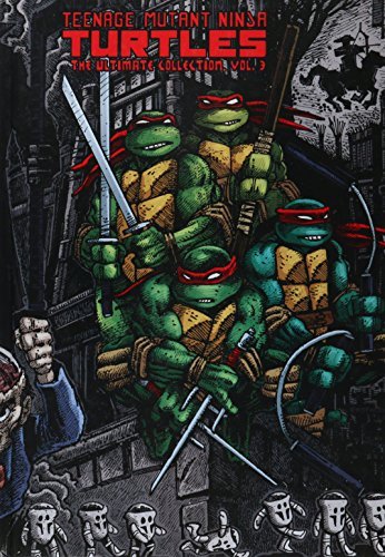 Eastman,Kevin/ Laird,Peter/Teenage Mutant Ninja Turtles: The Ultimate Collect