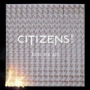 Citizens!/Here We Are@Import-Eu