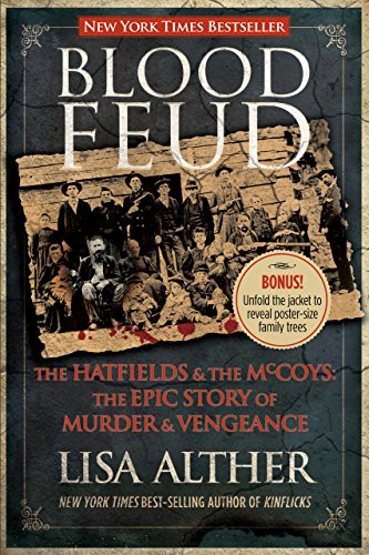 Lisa Alther/Blood Feud@ The Hatfields and the McCoys: The Epic Story of M