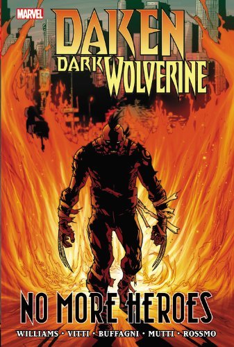 Rob Williams/Daken@Dark Wolverine: No More Heroes