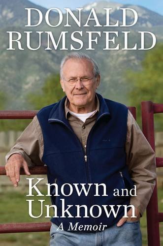 Donald Rumsfeld/Known And Unknown@A Memoir