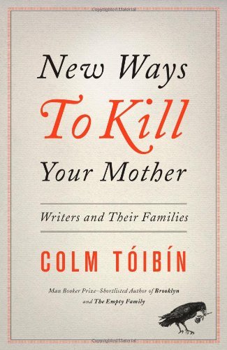 Colm Toibin/New Ways to Kill Your Mother@ Writers and Their Families