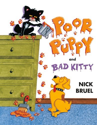 Nick Bruel/Poor Puppy and Bad Kitty