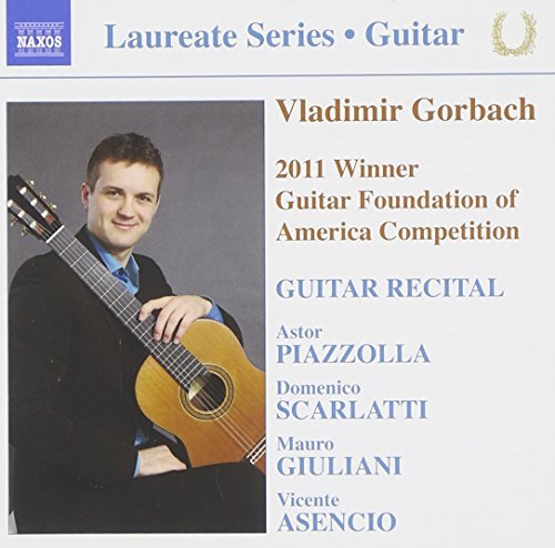 Piazzolla/Scarlatti/Giuliani/A/Guitar Laureate Series: Vladim@Vladimir Gorbach