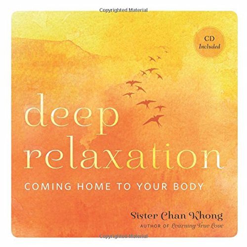 Sister Chan Khong/Deep Relaxation@Coming Home to Your Body