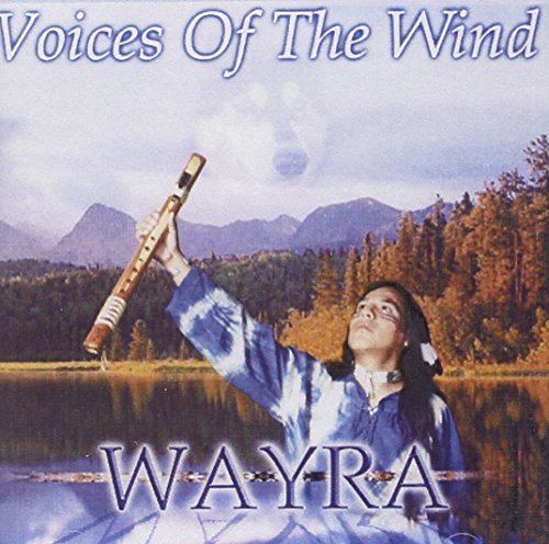 Wayra/Voices Of The Wind