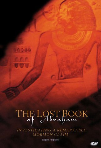 Lost Book Of Abraham/Investigating A Remarkable Mormon Claim