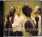 Acappella Hymns For All The World 