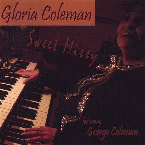 Gloria Coleman/Sweet Missy