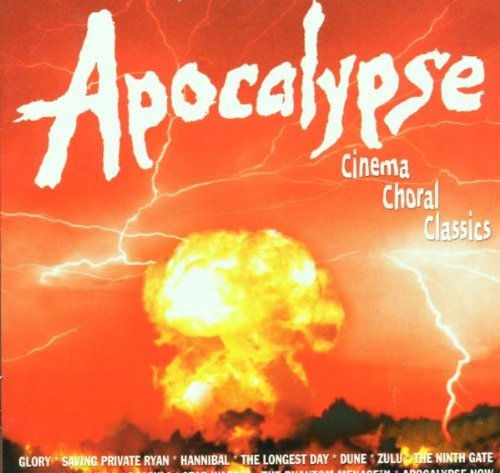 Cinema Choral Classics/Apocalypse@Various