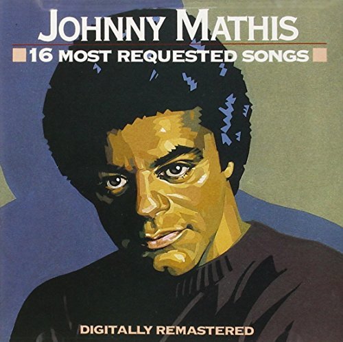 Johnny Mathis 16 Most Requested Songs 