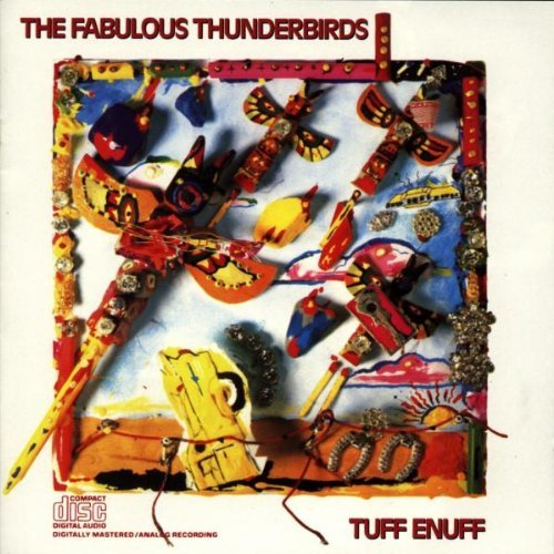 Fabulous Thunderbirds Tuff Enuff 