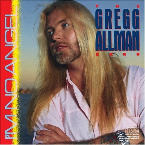 Gregg Allman Band I'm No Angel 