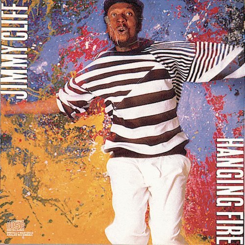 Jimmy Cliff/Hanging Fire