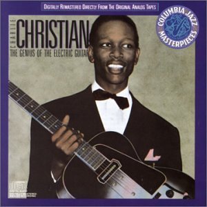 Charlie Christian/Genius Of The Electric Guitar