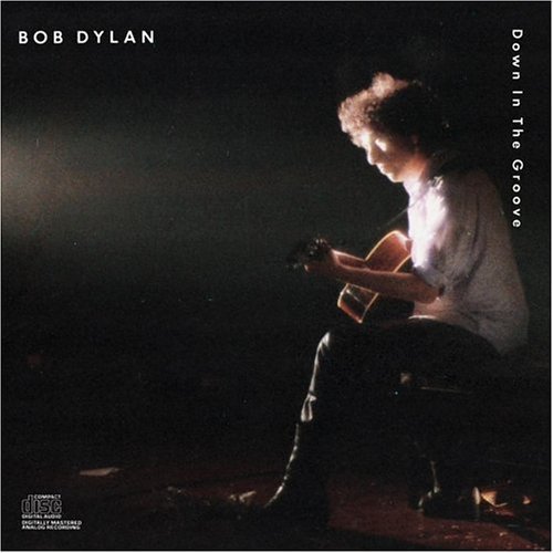 Bob Dylan/Down In The Groove