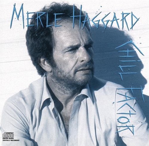 Merle Haggard/Chill Factor